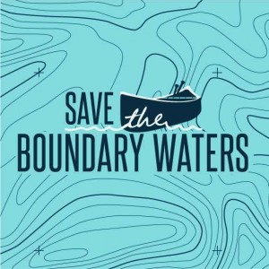 Save the Boundary Waters Fundraiser